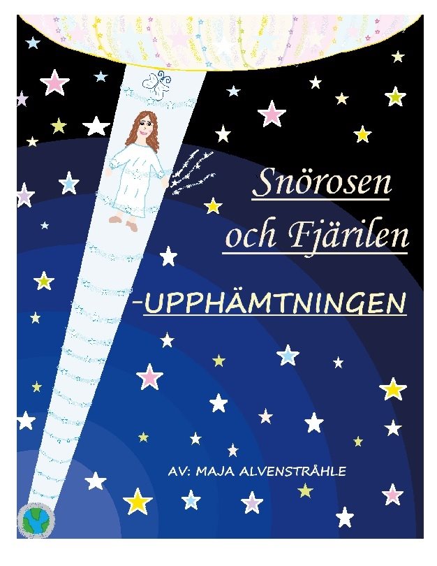 Snörosen och fjärilen : upphämtningen