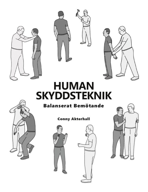 Human skyddsteknik : balanserat bemötande