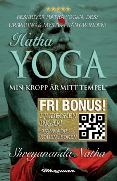 Hatha yoga : min kropp är mitt tempel (ljudboken  ingår)