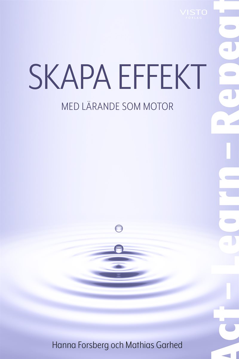 Skapa effekt : med lärande som motor