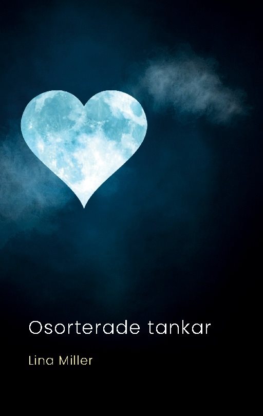 Osorterade tankar : Dikter om livet