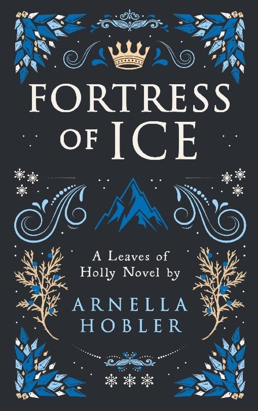 Fortress of Ice : Leaves of Holly Book III
