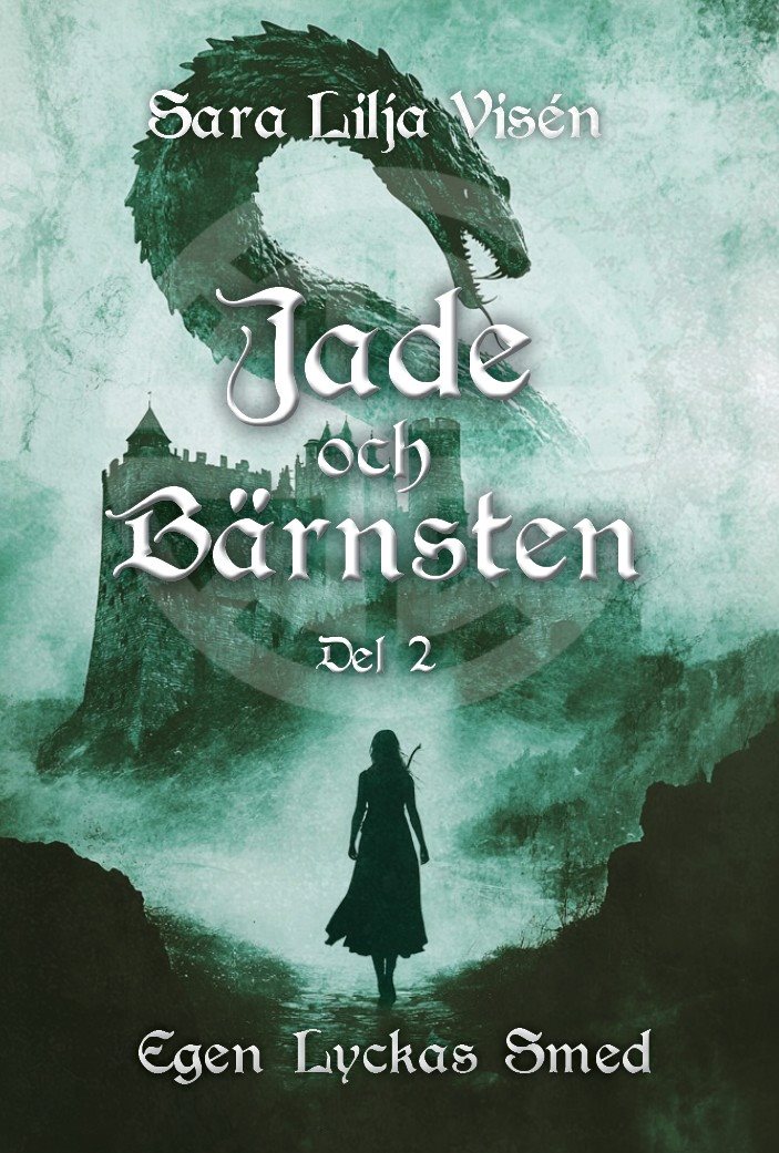 Jade och Bärnsten Del 2. Egen lyckas smed
