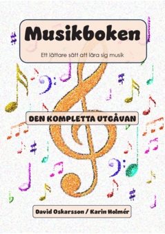 Musikboken : ett lättare sätt att lära sig musik komplett bok