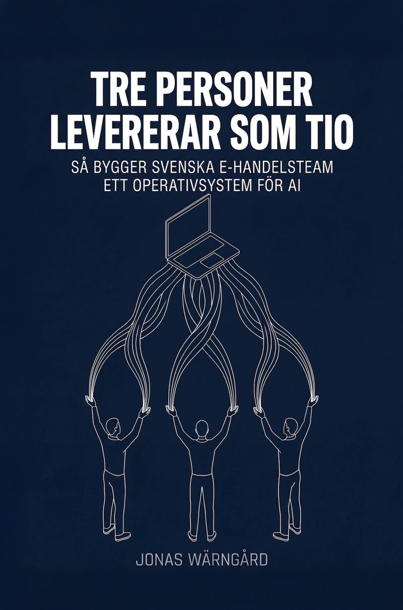 Tre personer levererar som tio : Så bygger svenska e-handelsteam ett operativsystem för AI
