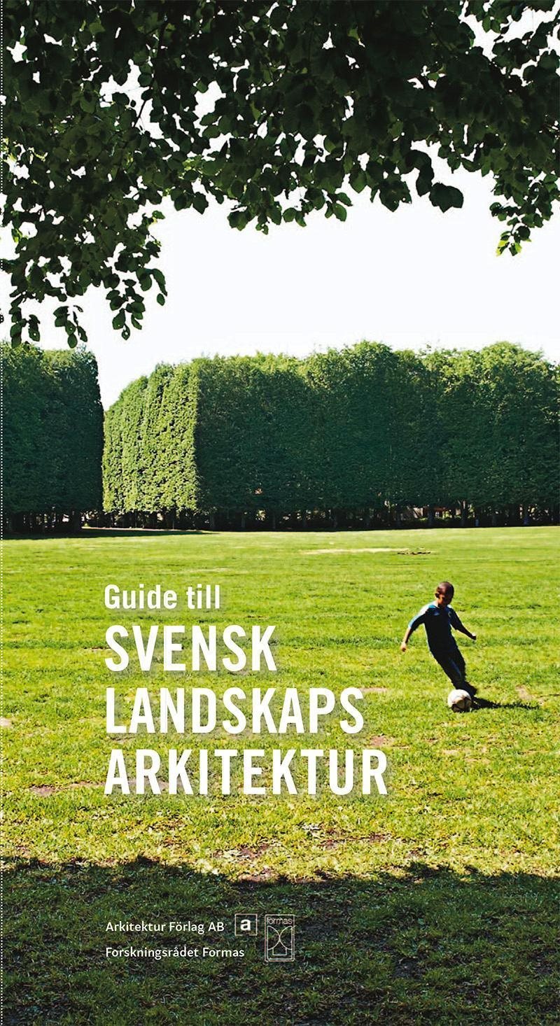 Guide till svensk landskapsarkitektur