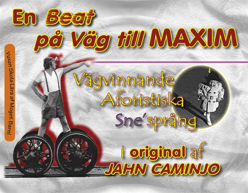 En Beat på Väg till Maxim - vägvinnande aforistiska sne´språng