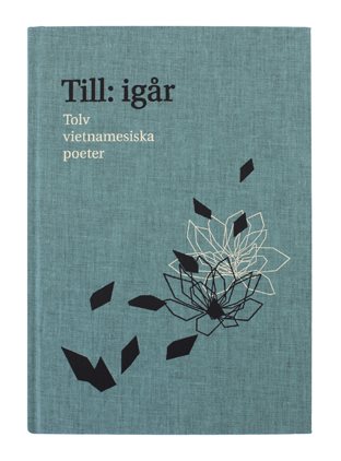 Till: igår : tolv vietnamesiska poeter