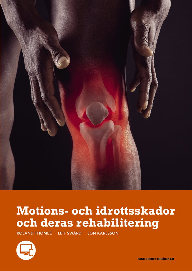 Motions- och idrottsskador och deras rehabilitering