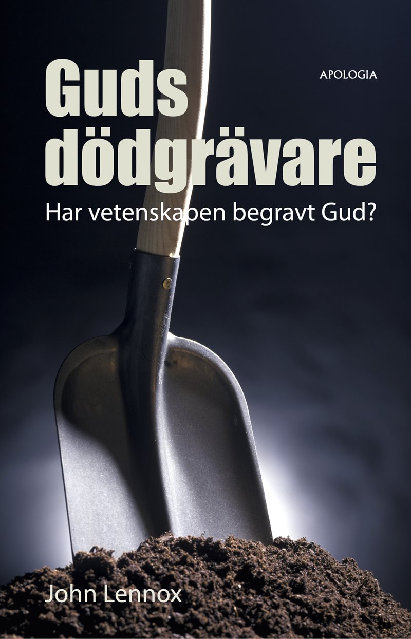 Guds dödgrävare : har vetenskapen begravt Gud?