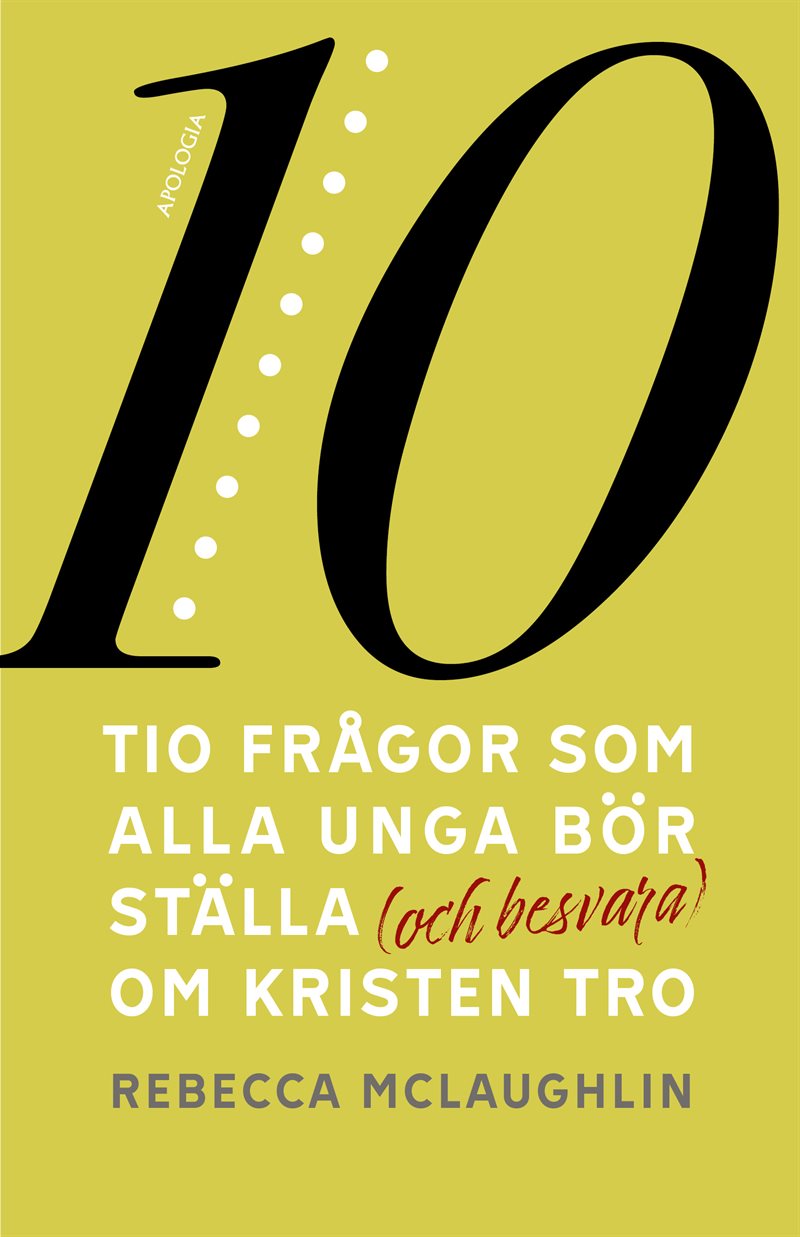 Tio frågor som alla unga bör ställa (och besvara) om kristen tro