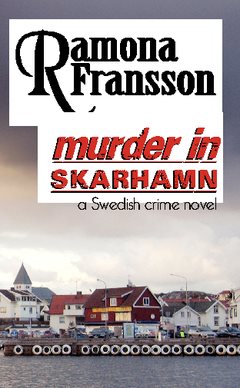 Murder in Skarhamn : a Swedish crime novel 