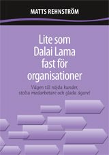 Lite som Dalai Lama fast för organisationer