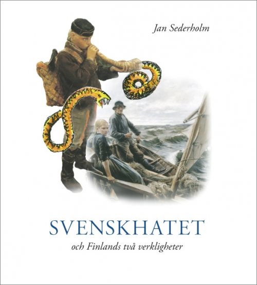 Svenskhatet - och Finlands två verkligheter