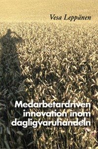 Medarbetardriven innovation inom dagligvaruhandeln