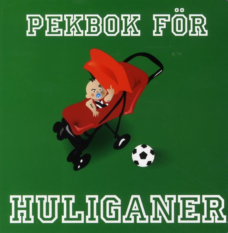 Pekbok för huliganer