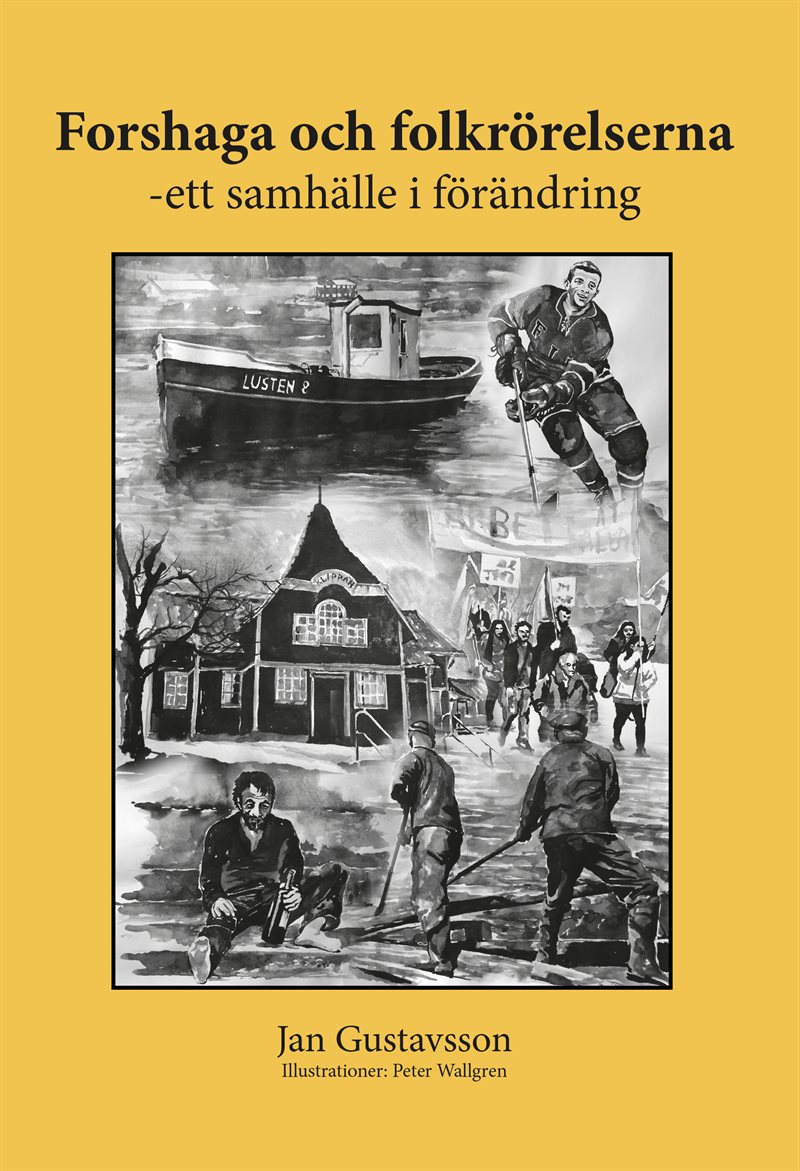 Forshaga och folkrörelserna - ett samhälle i förändring