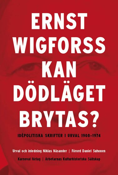 Kan dödläget brytas? : idépolitiska skrifter 1908-1974