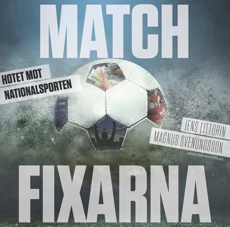 Matchfixarna : hotet mot nationalsporten