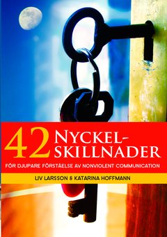 42 Nyckelskillnader : för djupare förståelse av Nonviolent Communication