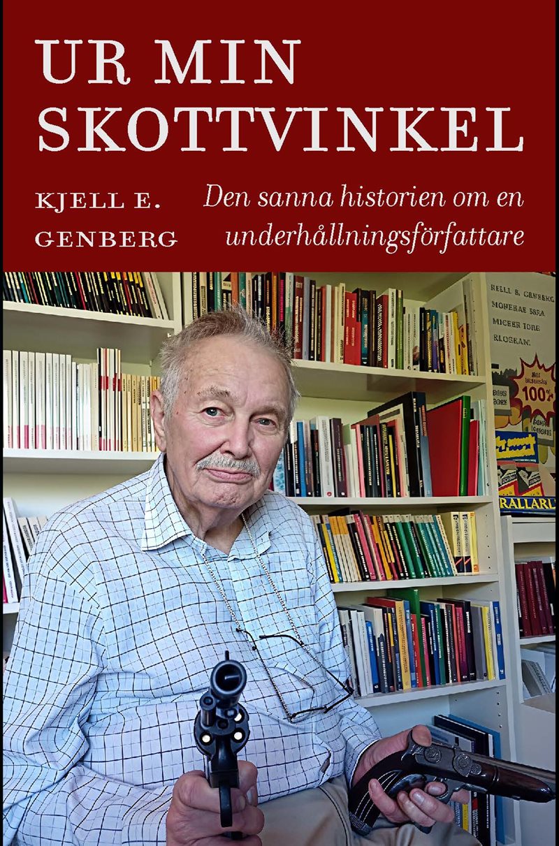Ur min skottvinkel : den sanna historien om en underhållningsförfattare