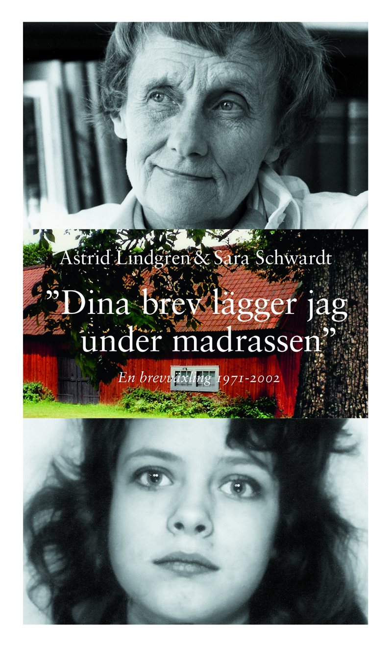 Dina brev lägger jag under madrassen : en brevväxling 1971-2002