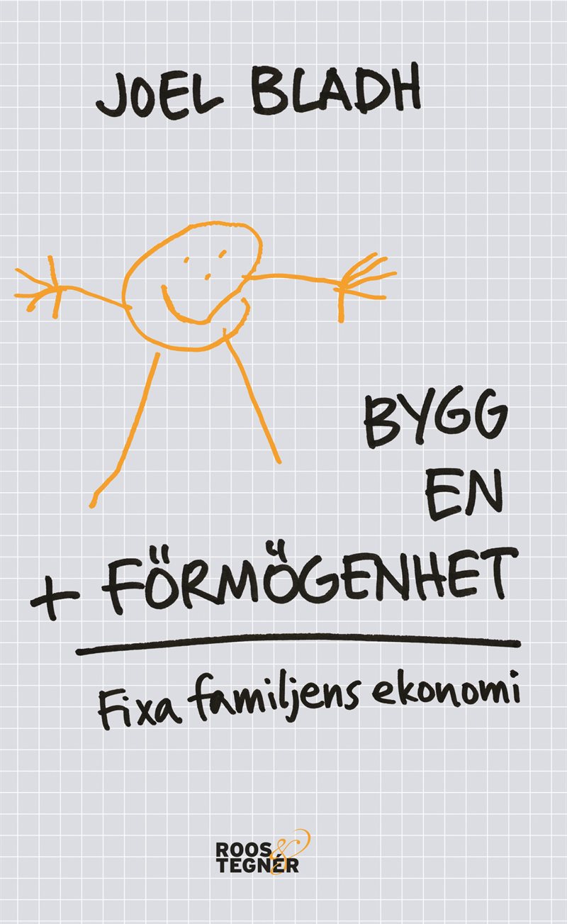 Bygg en förmögenhet : fixa familjens ekonomi