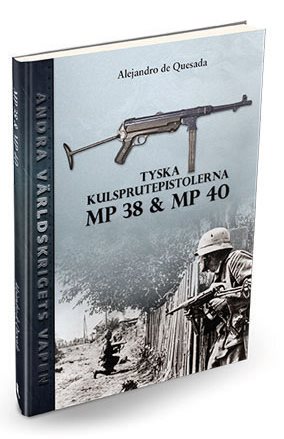 Tyska kulsprutepistolerna MP 38 och MP 40