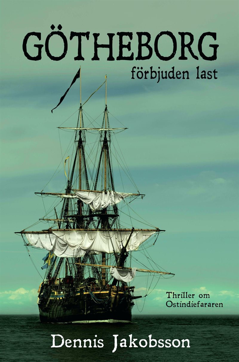 Götheborg : förbjuden last