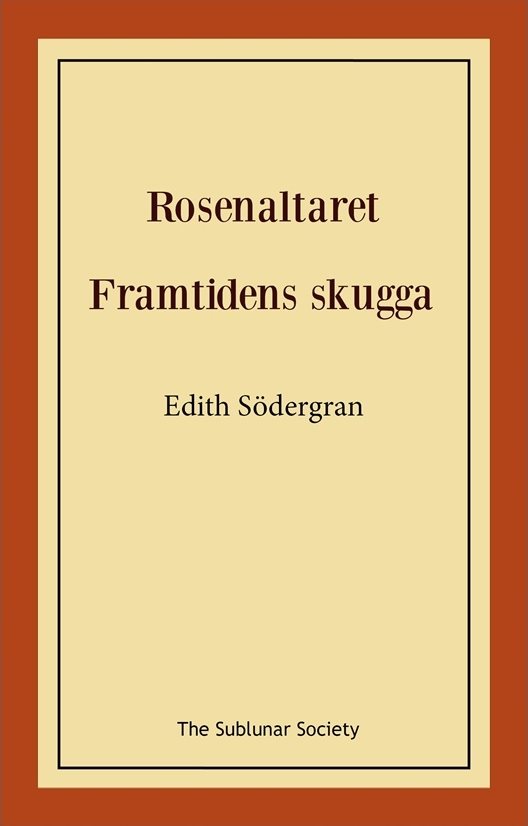 Rosenaltaret ; Framtidens skugga