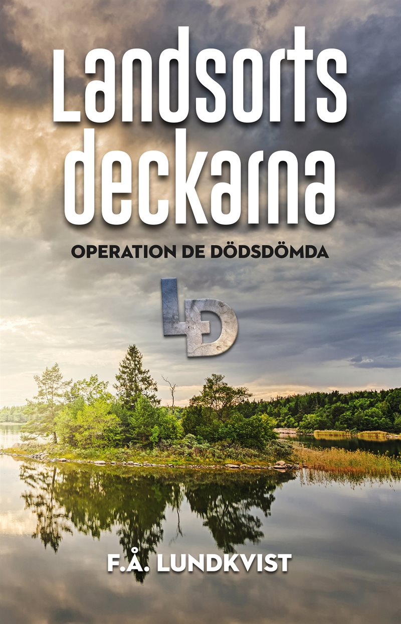 Landsortsdeckarna : operation de dödsdömda