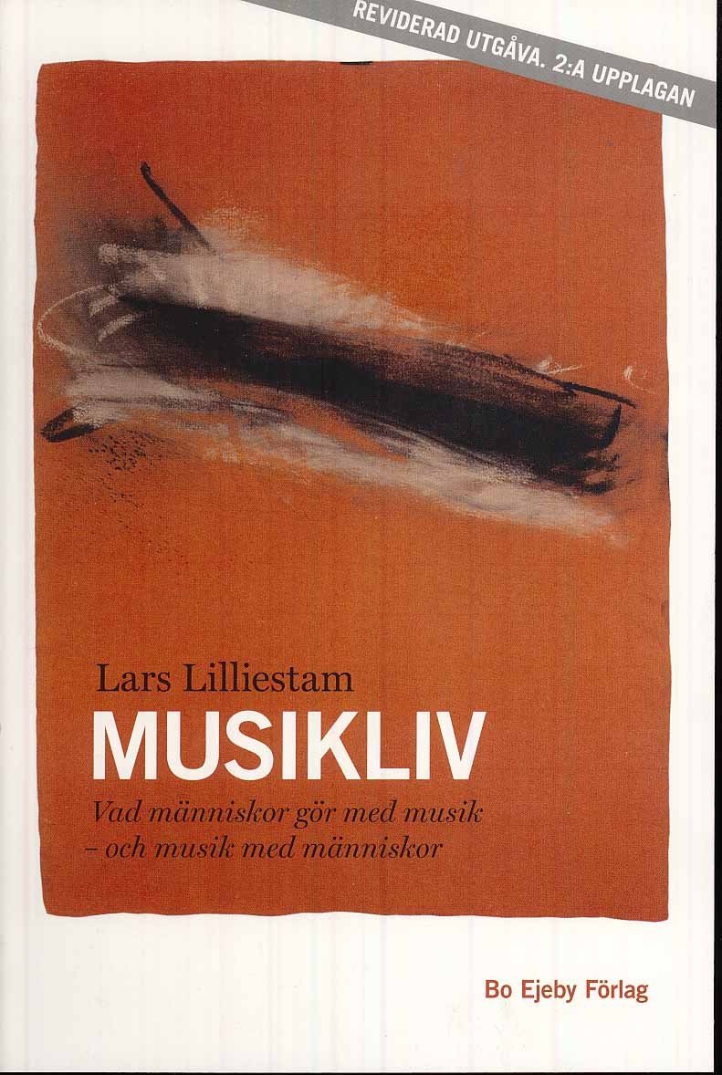 Musikliv : vad människor gör med musik - och musik med människor