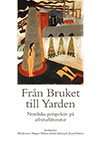 Från Bruket till Yarden