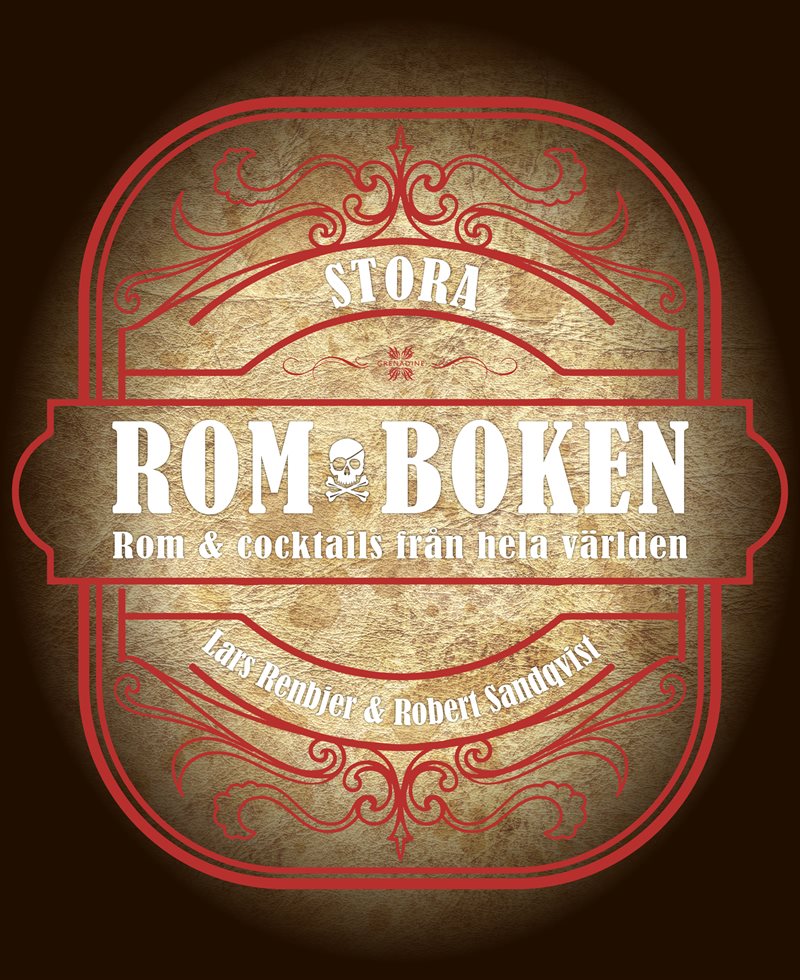 Stora romboken : rom & cocktails från hela världen