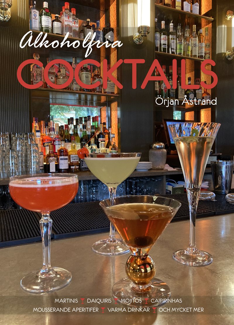 Alkoholfria cocktails : martinis, daiquiris, mojitos, caipirinhas, apertifer