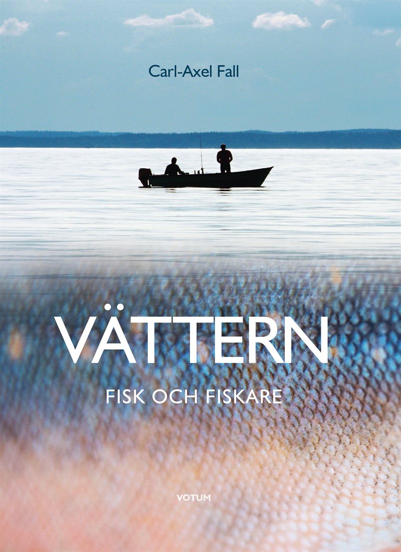 Vättern : Fisk och fiskare