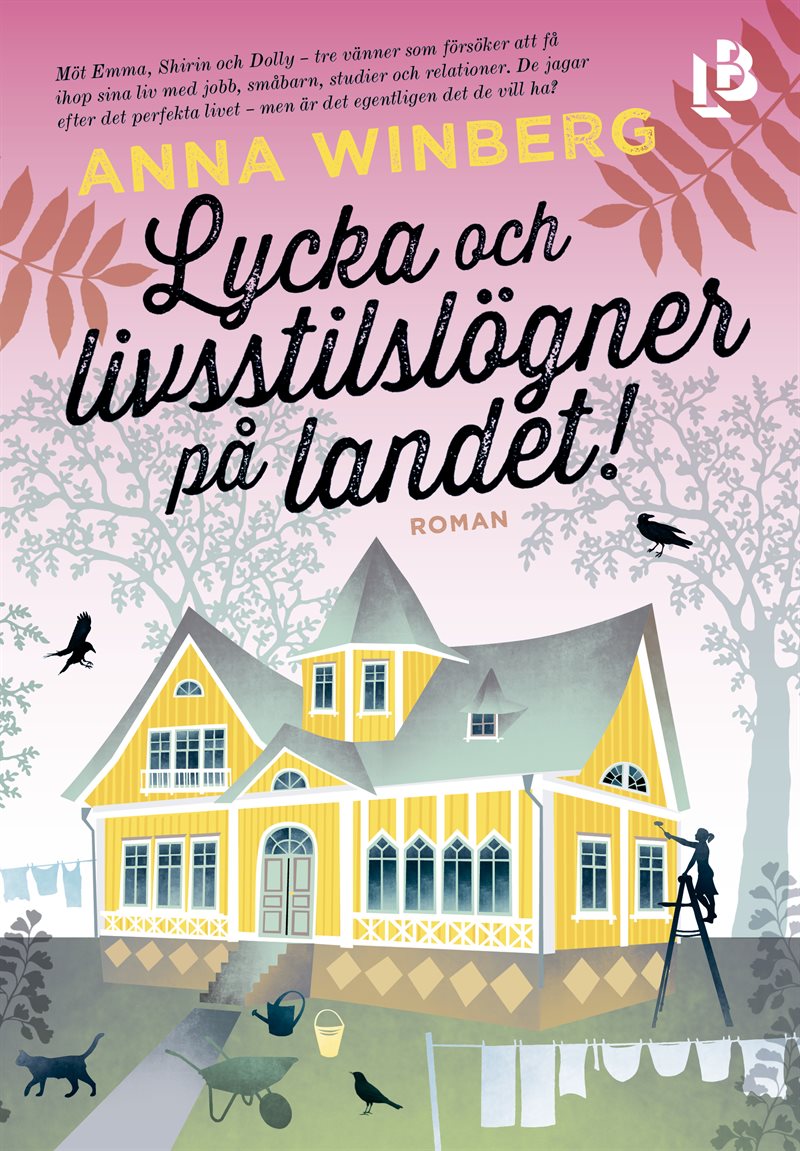 Lycka och livsstilslögner på landet