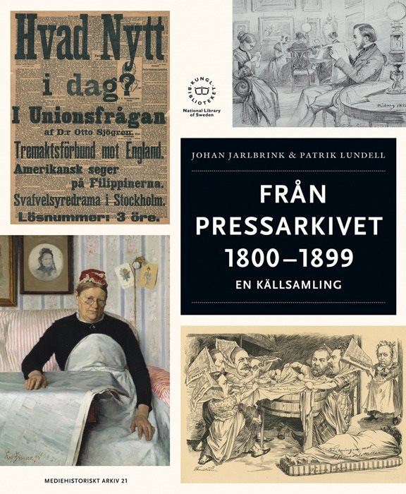 Från pressarkivet 1800-1899 : en källsamling