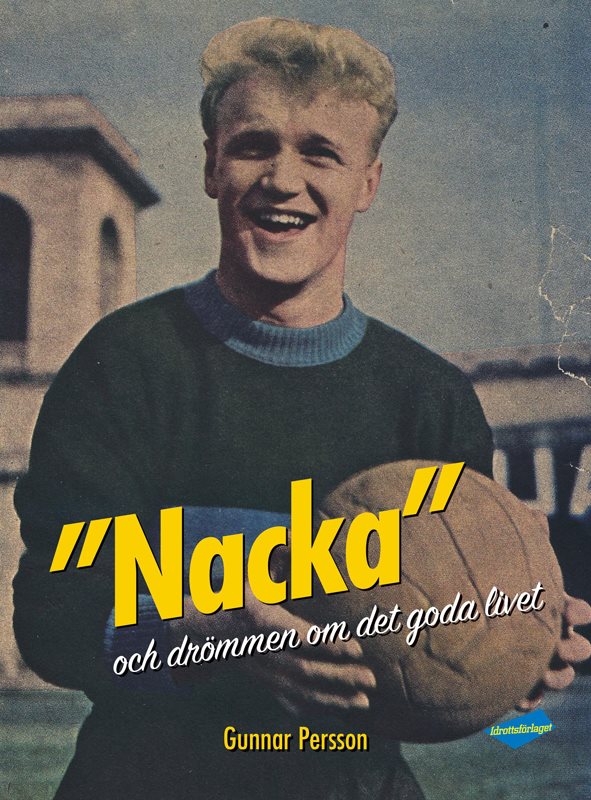 "Nacka" : och drömmen om det goda livet