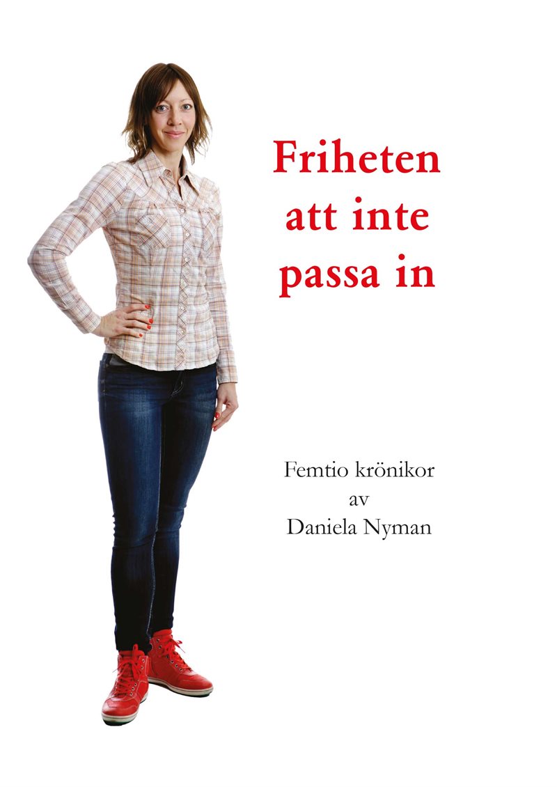 Friheten att inte passa in