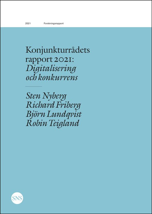 Konjunkturrådets rapport 2021: Digitalisering och konkurrens