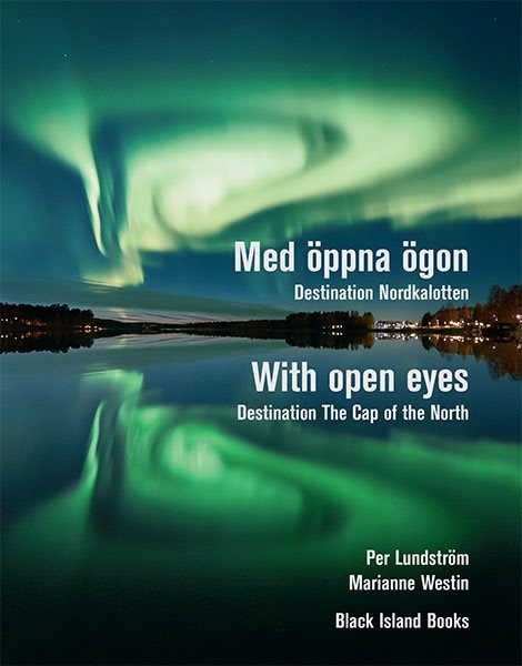 Med öppna ögon : destination Nordkalotten / With open eyes : destination The Cap of the North