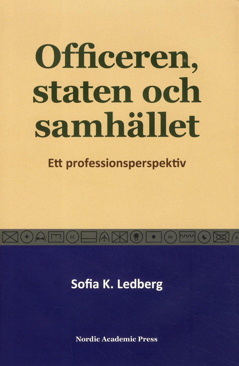 Officeren, staten och samhället : Ett professionsperspektiv