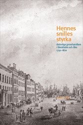 Hennes snilles styrka: Kvinnliga grosshandlare i Stockholm och Åbo 1750–1820