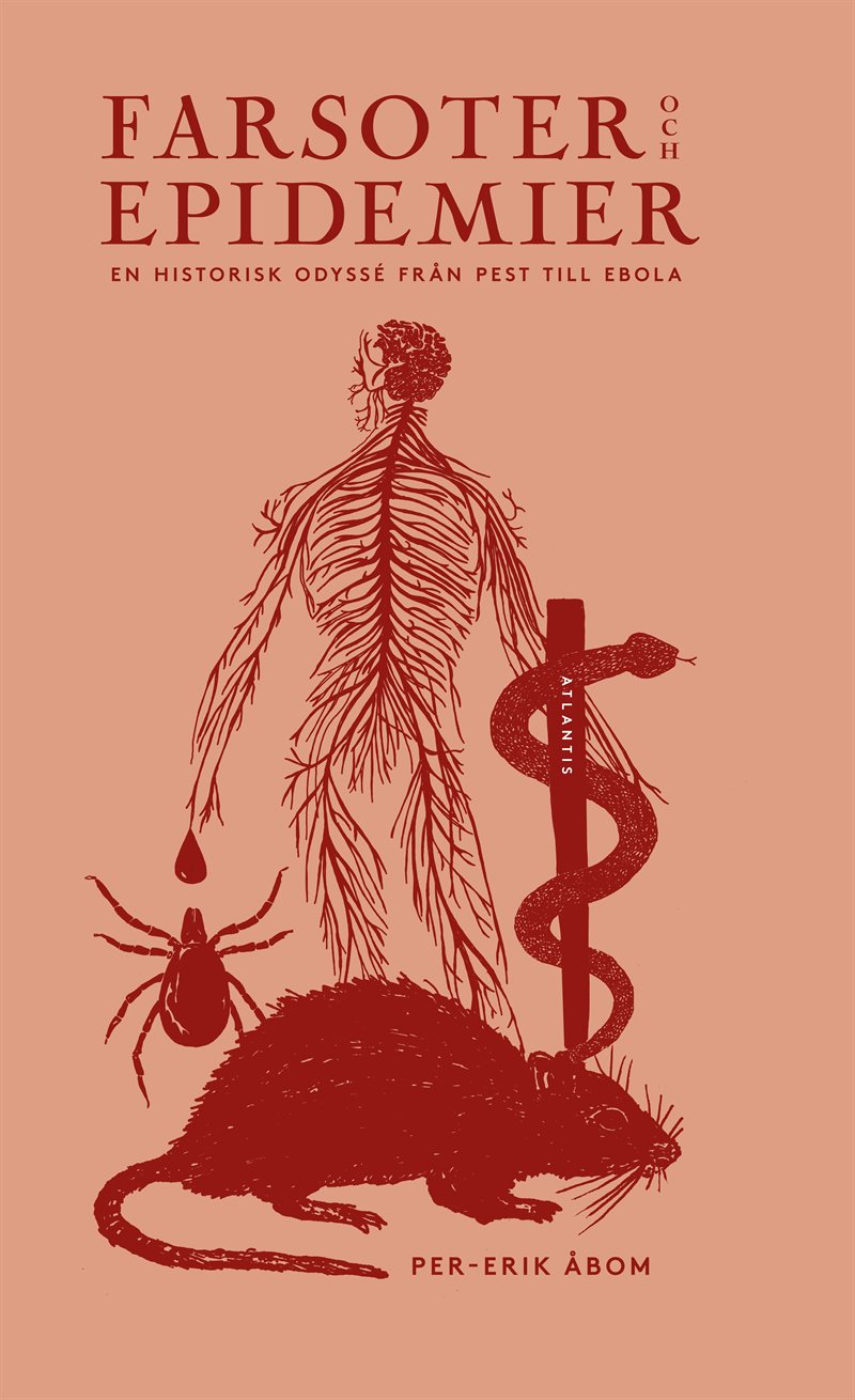 Farsoter och epidemier : en historisk odyssé från pest till ebola