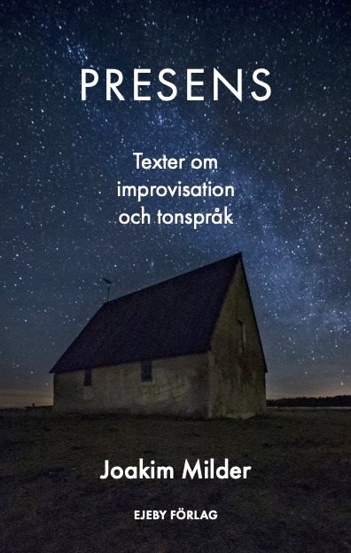 Presens. Texter om improvisation och tonspråk