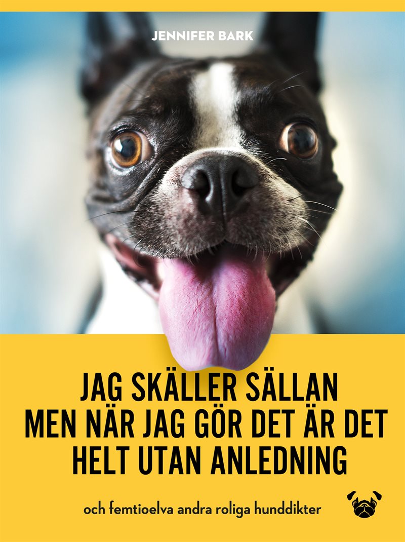 Jag skäller sällan, men när jag gör det är det helt utan anledning