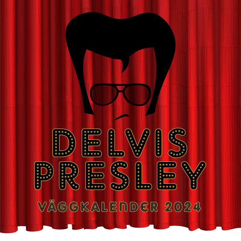 Delvis Presley - väggkalender 2024