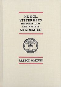 Kungl. Vitterhets historie och antikvitets akademien årsbok. 2018