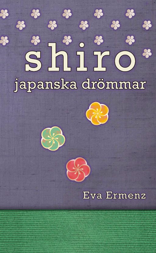 Shiro : japanska drömmar